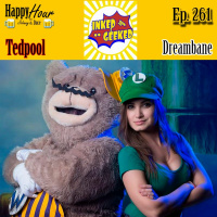 Episode 261 - Tedpool  Dreambane - (Ink  Geeked 2017)