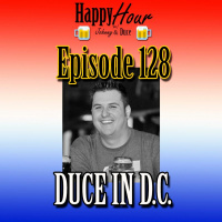 Episode 128 - Duce In D.C.