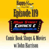 Episode 119 - Comic Book Shops  Movies