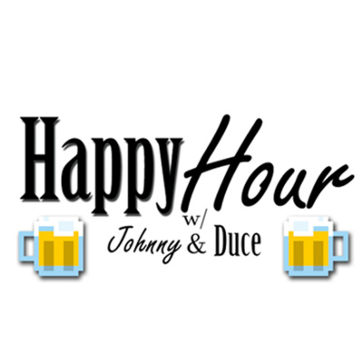 Happy Hour With Johnny And Duce