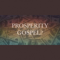 The Proper Prosperity Gospel
