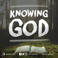 Knowing God - Week 5: Gods Greatness