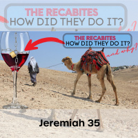 Faithfulness: Jeremiah and the Rechabites