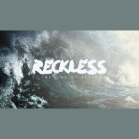 Reckless // Week 1 // 02.06.22