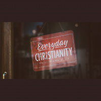 Everyday Christianity // Week 3 //01.17.21