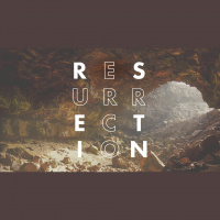 Resurrection // Week 4 // 04.25.21