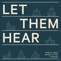 Let Them Hear - Whats Jesus Saying to the Church?: Ephesus - Paige Evans