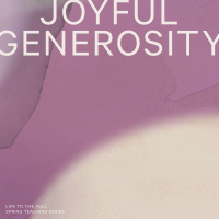 Joyful Generosity: The Heart of Generosity - Joel Wade