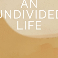 An Undivided Life: Undivided Mind - Lou Richards