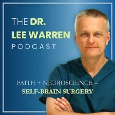 You Start Today With Dr. Lee Warren | Weekly Prescriptions To Become Healthier, Feel Better, And Be Happier.