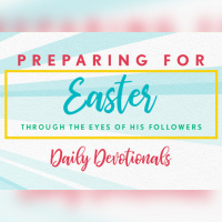 Preparing for Easter: An Introduction to Daily Devotionals