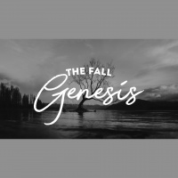 Genesis 3:1-11: The Fall