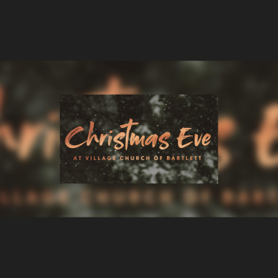 Village Church Of Bartlett Sermons