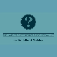 Dr. Albert Mohler - The Hardest Questions of the Christian Life
