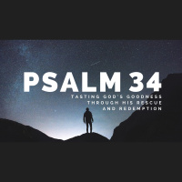 Tasting Gods Goodness Through His Rescue and Redemption
