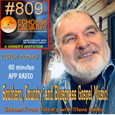 Echoes From Calvary With Steve Dailey