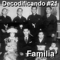 Decodificando - Episodio 21 - Familia ao cubo