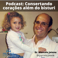 EP 179 Consertando corações além do bisturi