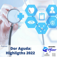 #139 Dor Aguda: Highligths 2022