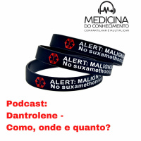 Dantrolene: Como, onde, quanto?