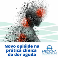 #108 Novo opióide na prática clínica da dor aguda
