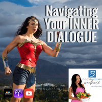185: Navigating Your Inner Dialogue | Mindset and Motivation