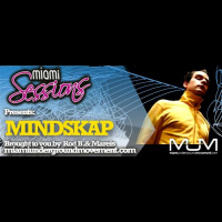 Miami Sessions with Rod B. presents Mindskap - M.U.M Episode 227