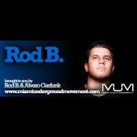 M.U.M Presents Miami Sessions with Rod B. - M.U.M Episode 159