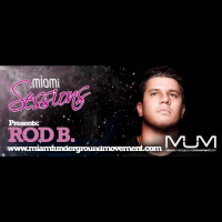 Miami Sessions with Rod B. Live @ Green Valley - MUM Episode 218