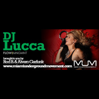 M.U.M  FLOW:MNGMNT Proudly Presents Miami Sessions with Dj Lucca-M.U.M Episode 137