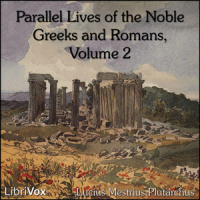 Parallel Lives of the Noble Greeks and Romans Vol. 2 by PLUTARCHUS, Lucius Mestrius