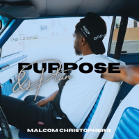 Episode 343: Gospel Artist Malcom Christopher II Shares HIs Story and Gods Purpose and Plan For You