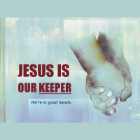 JESUS IS OUR KEEPER
