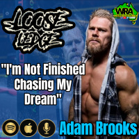 WRA - Im not finished chasing my dream Adam Brooks