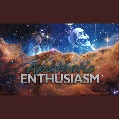 Apathetic Enthusiasm
