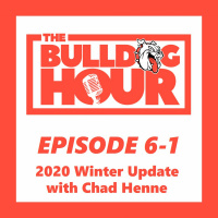 The Bulldog Hour, Episode 6-1: 2020 Winter Update with Guest Chad Henne