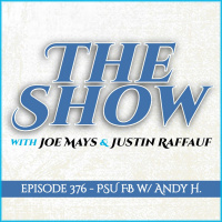 The Joe Mays  J-Raff Show: Episode 376 - PSU Football Talk w/ Andy Hoffert