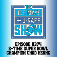 The Joe Mays  J-Raff Show: Episode 374 - Interview w/ Retired NFL QB Chad Henne