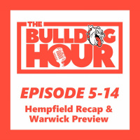 The Bulldog Hour, Episode 5-14: 2019 Game 7 Recap  Game 8 Preview