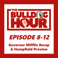 The Bulldog Hour, Episode 8-12: Mifflin Recap  Hempfield Preview