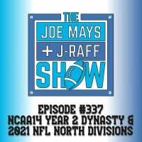 The Joe Mays  J-Raff Show: Episode 337 - 2021 NFL Preview: North Divisions