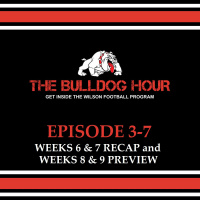 The Bulldog Hour, Episode 3-7: Weeks 6/7 Recap  Weeks 8/9 Preview