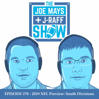 The Joe Mays  J-Raff Show: Episode 278 - 2019 NFL Preview: South Divisions