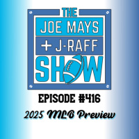 The Joe Mays  J-Raff Show: Episode 416 - Phillies Preview 2025
