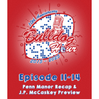 The Bulldog Hour, Episode 11-14: Penn Manor Recap  McCaskey Preview