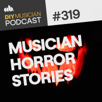 #319: Musician Horror Stories