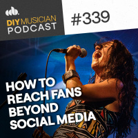 #339: How to Reach Fans Beyond Social Media