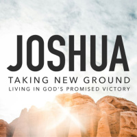 Joshua - Taking New Ground Living in God’s Promised Victory - (Pete McVey) - January 18 2026