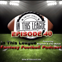Episode 40 - NFL Draft Prospect Fantasy Breakdown