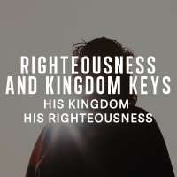 Righteousness  Kingdom Keys - Peter Webber